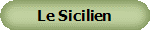 Le Sicilien 