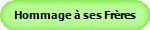 Hommage  ses Frres