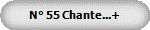 N 55 Chante...+